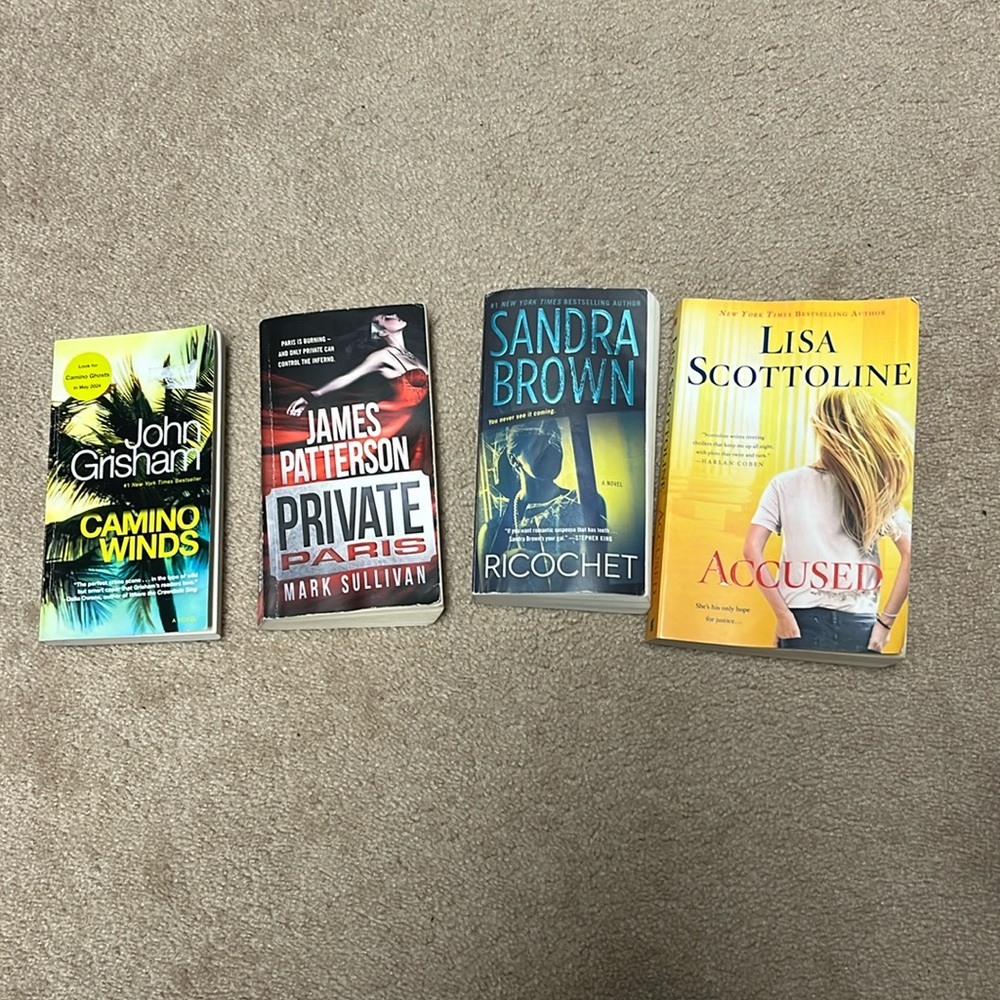 4 paperback books. John Grisham, James Patterson, Sandra Brown & Lisa Scottoline